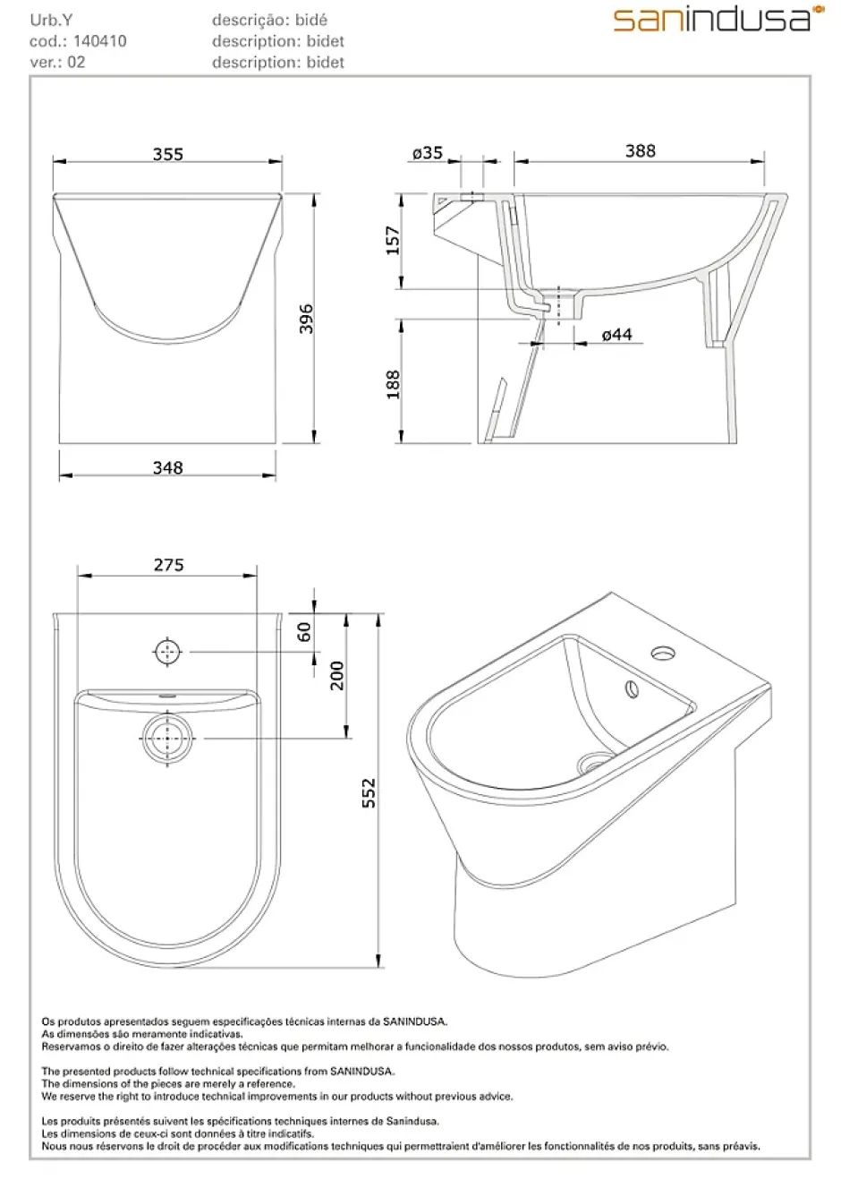 Sanindusa Bidet à poser au sol céramique traditionnelle UrbY 55x35 blanc (robinet et vidage non inclus)
